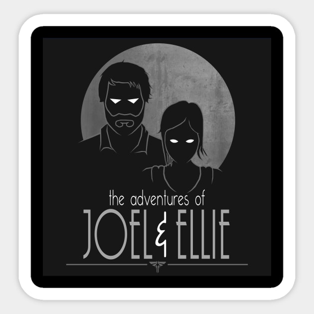 The Adventures of Joel and Ellie Sticker by ShadyEldarwen